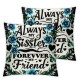 Ulloord Always My Sister Forever My Friend, Sister Birthday Gifts from Sister, Friendship Gifts for Women Friends for Sisters  Flannel Pillow Covers