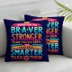 Inspirational Quotes Pillow Case, Braver Stronger Smarter, Decoration Flannel Cushion Cover  Pillowcase Decor for Kids Room Playroom Therapy Counseling Office